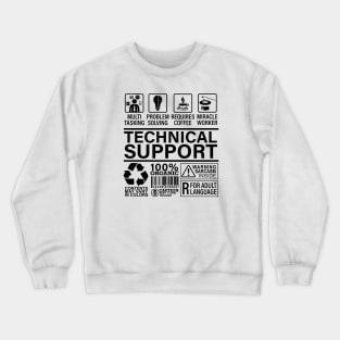 Technical Support Funny Computer Engineer Crewneck Sweatshirt
